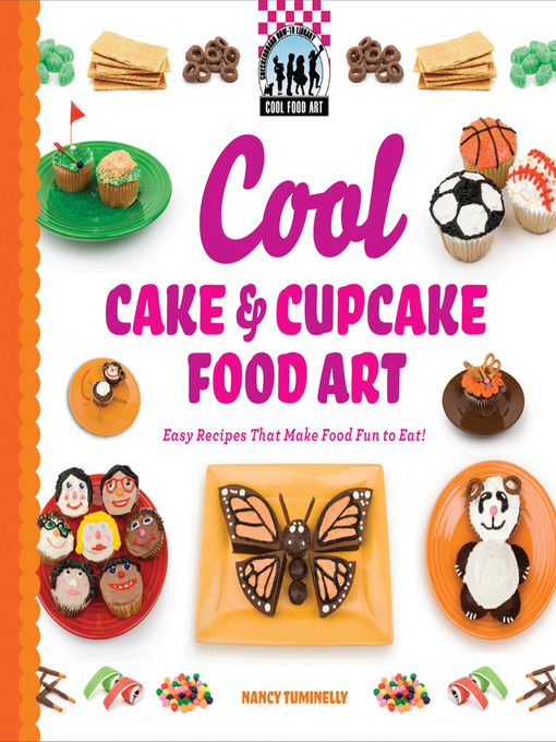 Title details for Cool Cake & Cupcake Food Art by Nancy Tuminelly - Available